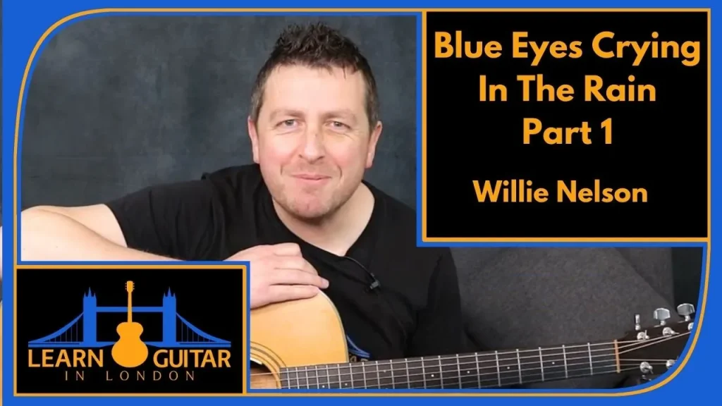 Blue Eyes Crying In The Rain Guitar Lesson Drue James