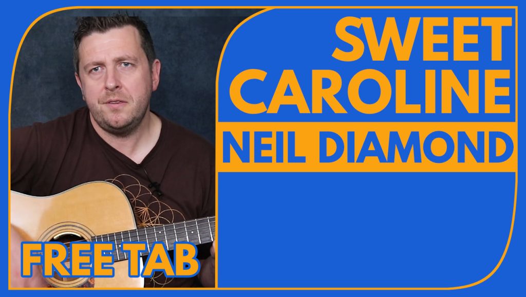 Sweet Caroline Guitar Lesson Drue James